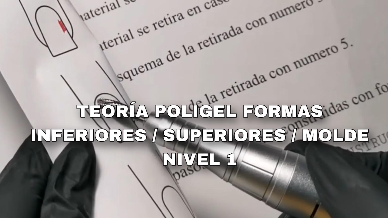 000020 – COD 1.1 CURSO POLIGEL TEORIA FORMAS INFERIORES SUPERIORES MOLDE NIVEL 1