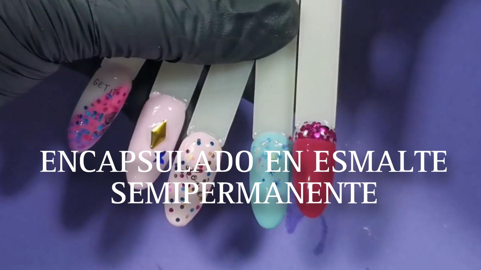 000009 CURSO DECORACIÓN ENCAPSULADO EN ESMALTE SEMIPERMANENTE